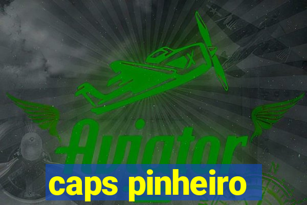 caps pinheiro