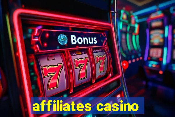 affiliates casino