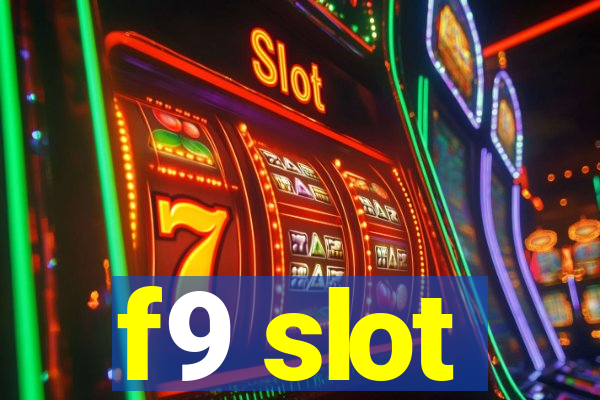 f9 slot