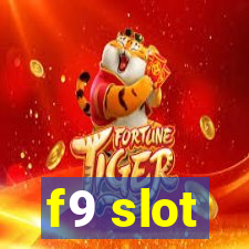 f9 slot