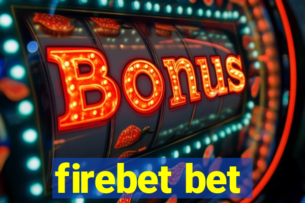 firebet bet