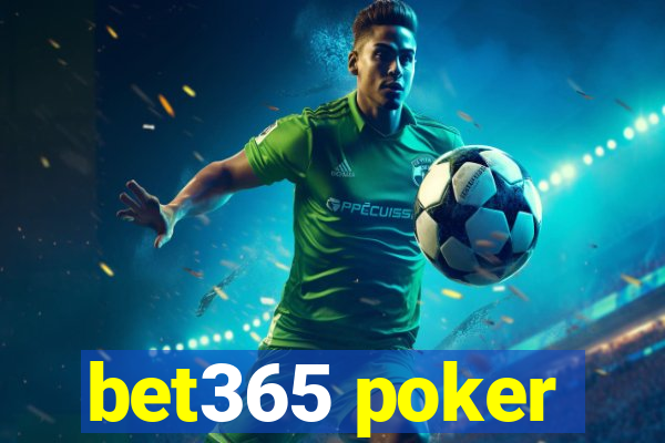 bet365 poker