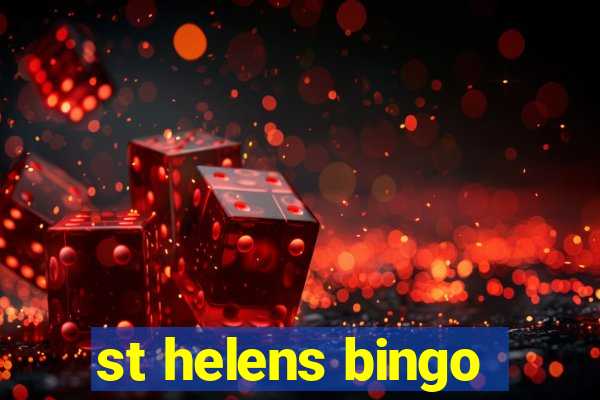 st helens bingo