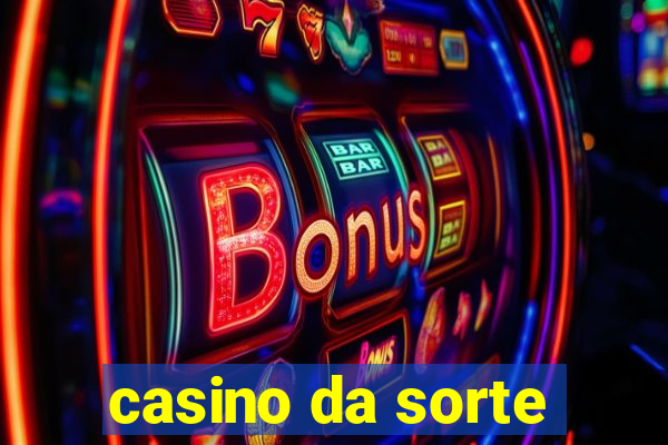 casino da sorte