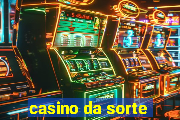 casino da sorte