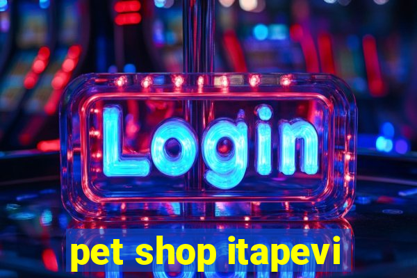 pet shop itapevi