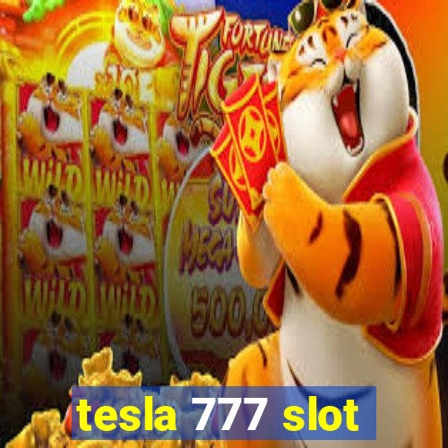 tesla 777 slot