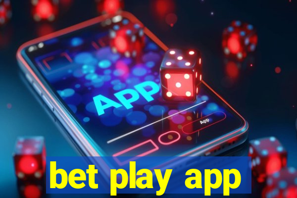 bet play app