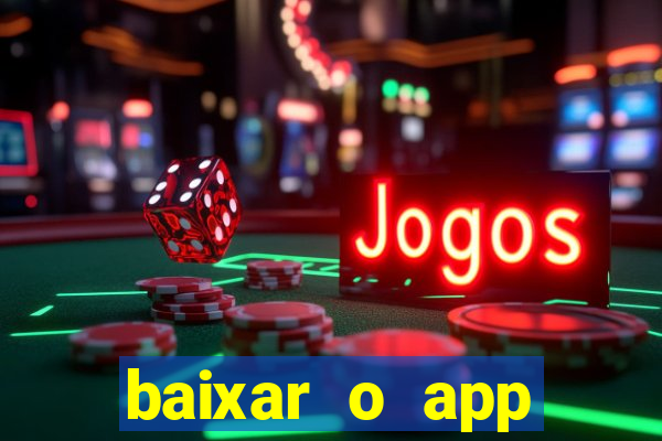 baixar o app estrela bet