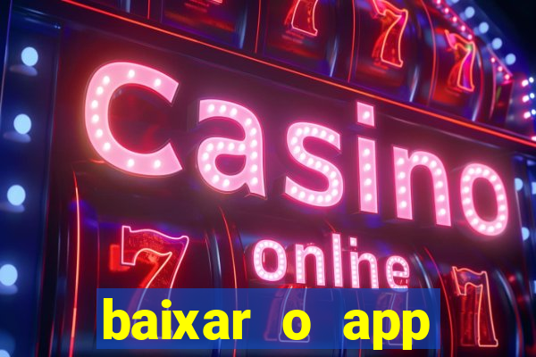 baixar o app estrela bet