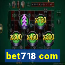 bet718 com