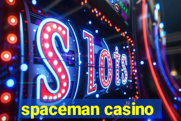 spaceman casino