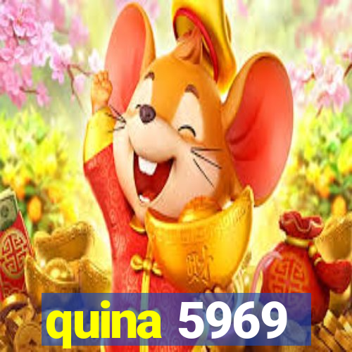 quina 5969