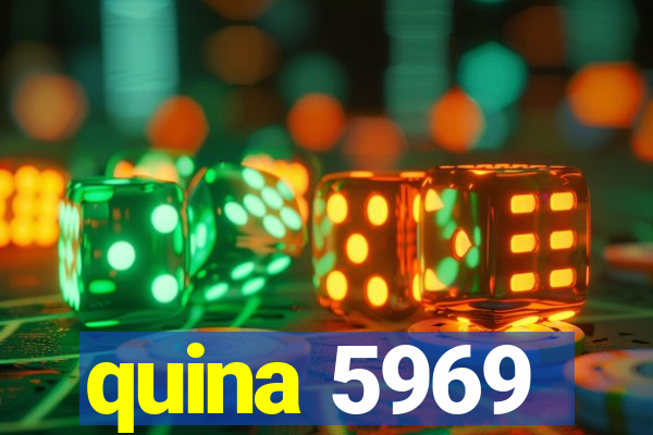 quina 5969