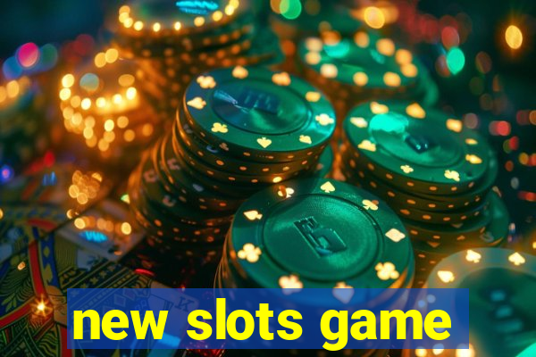 new slots game