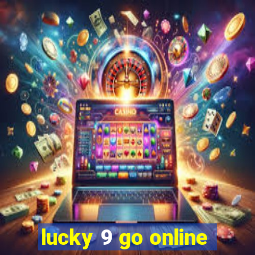 lucky 9 go online