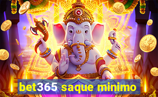 bet365 saque minimo