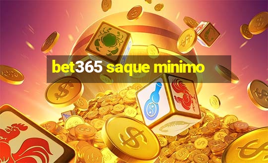 bet365 saque minimo