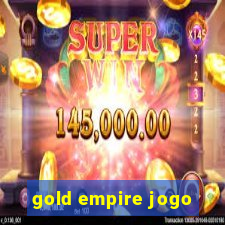 gold empire jogo