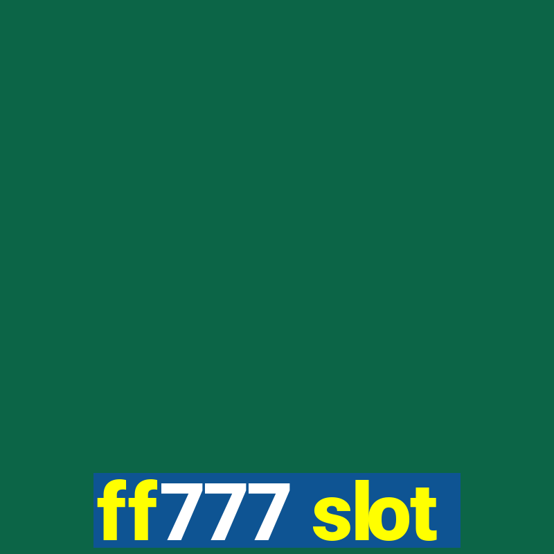 ff777 slot