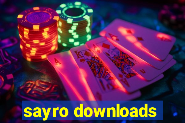 sayro downloads