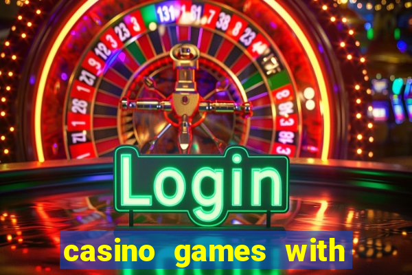 casino games with real money