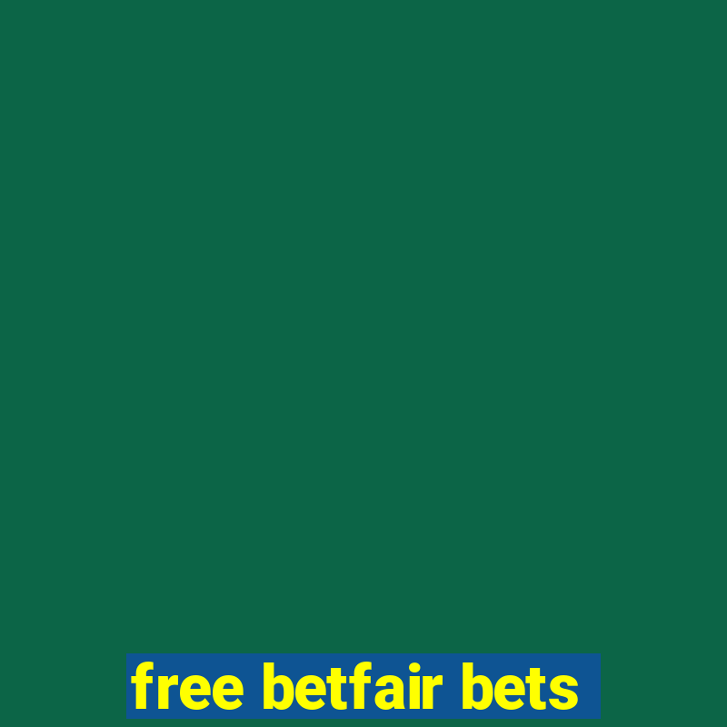 free betfair bets