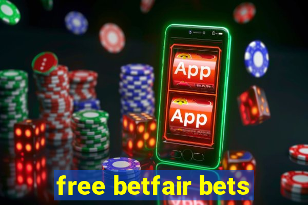 free betfair bets