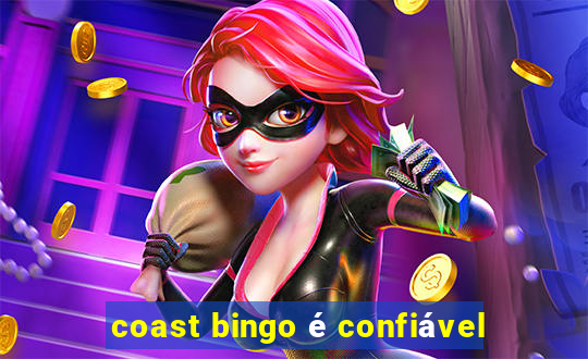 coast bingo é confiável