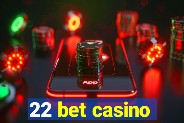 22 bet casino