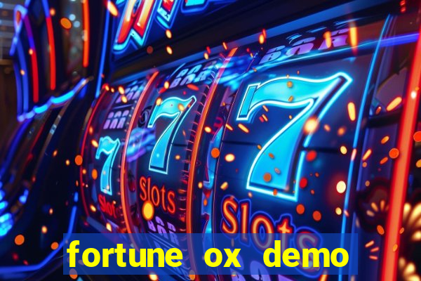 fortune ox demo cassino 24