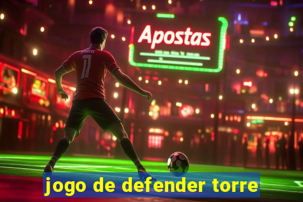 jogo de defender torre