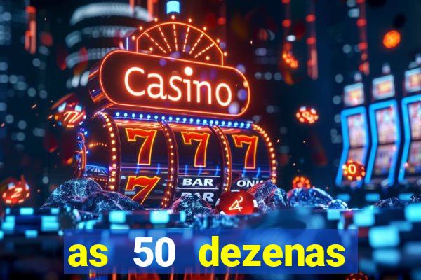 as 50 dezenas melhores de 20 pontos