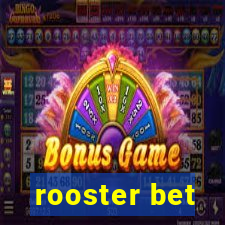 rooster bet