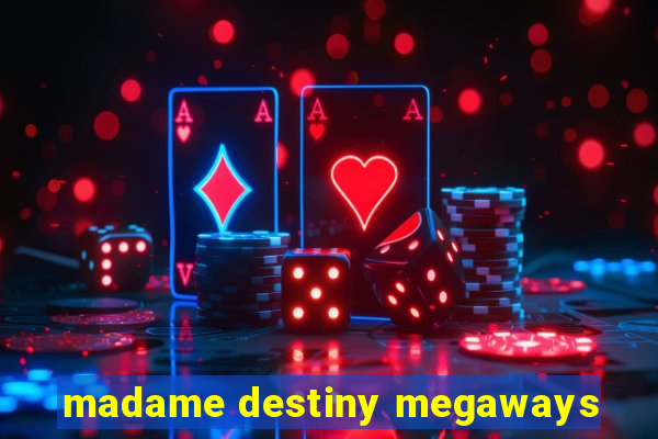 madame destiny megaways