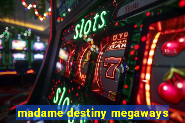 madame destiny megaways