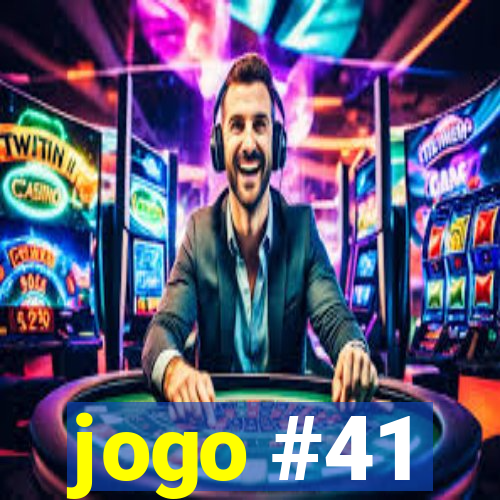 jogo #41