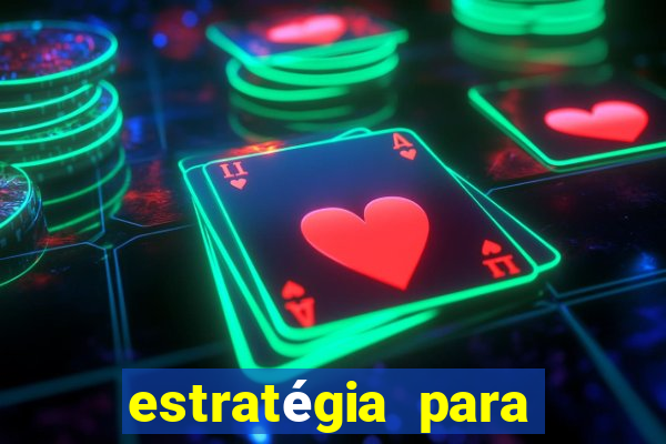 estratégia para ganhar dinheiro no fortune tiger