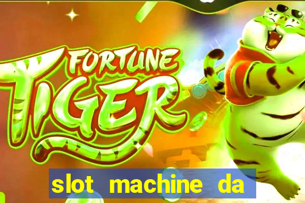 slot machine da giocare gratis