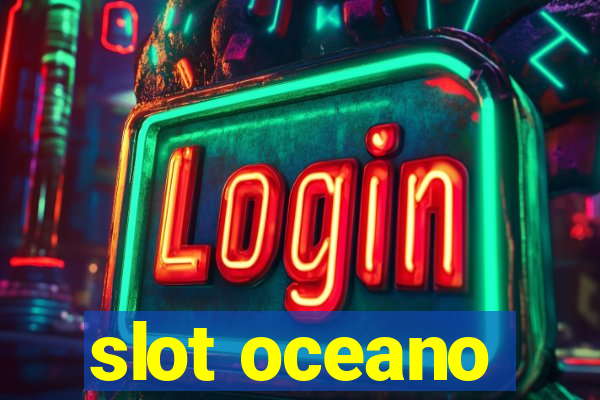 slot oceano