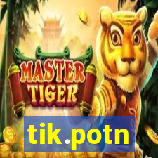 tik.potn