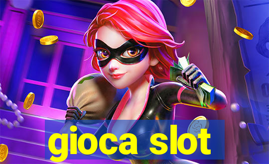 gioca slot