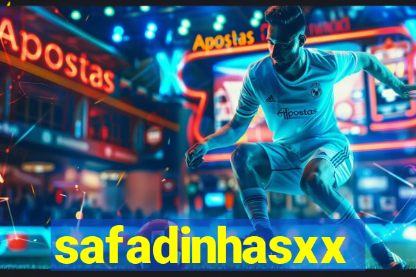 safadinhasxx