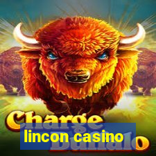 lincon casino