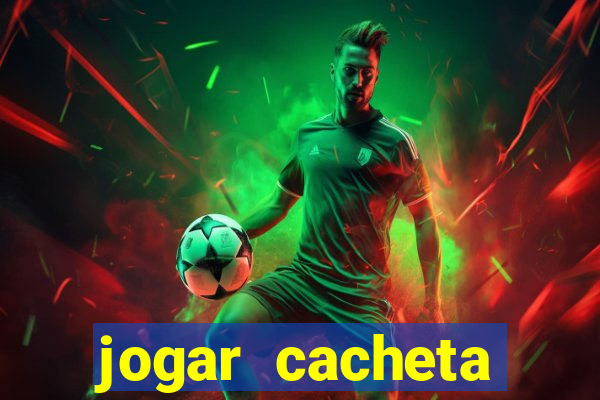 jogar cacheta online apostado