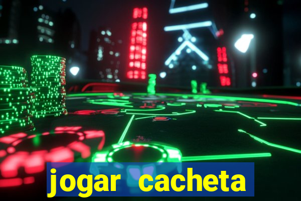 jogar cacheta online apostado