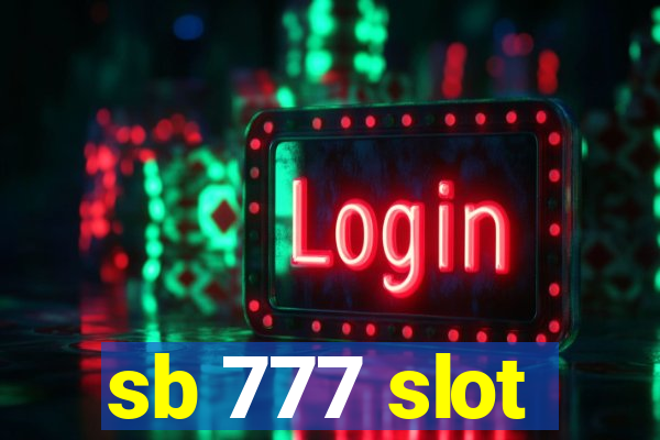 sb 777 slot