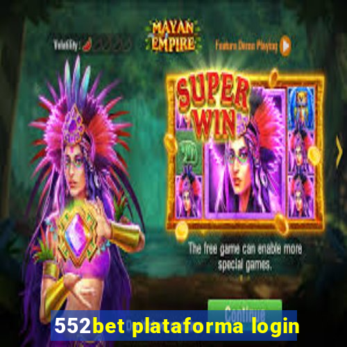 552bet plataforma login