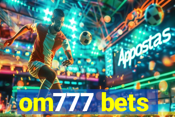 om777 bets