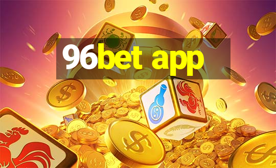 96bet app